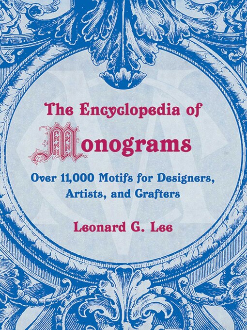 Title details for The Encyclopedia of Monograms by Leonard G. Lee - Wait list